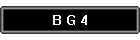 B G 4