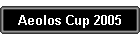 Aeolos Cup 2005